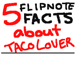 Flipnote tarafından Taco Lover